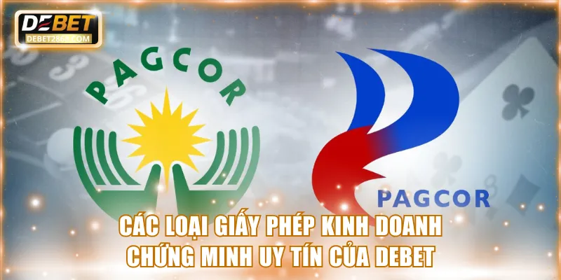 Các loại giấy phép kinh doanh chứng minh uy tín của Debet