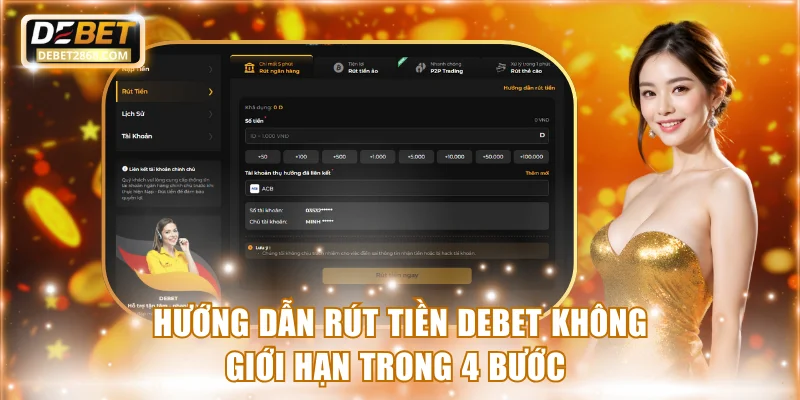 Hướng dẫn rút tiền Debet không giới hạn trong 4 bước 